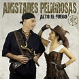 Amistades Peligrosas, Alto el fuego (Single) in High-Resolution Audio ...