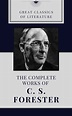 THE COMPLETE WORKS OF C. S. FORESTER (CLASSIC BOOK): With illustration ...
