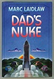 DAD'S NUKE | Marc Laidlaw | First edition