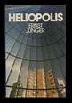 Ernst Jünger. Héliopolis : Vue d'une ville disparue, traduit de l ...