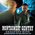 Montgomery Gentry - Greatest Hits: Something To Be (CD) - Amoeba Music