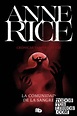 La Comunidad De La Sangre (Crónicas Vampíricas 13) de Rice, Anne 978-84 ...