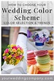Choosing Your Wedding Color Scheme | How to Choose Wedding Colors