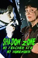 Shadow Zone: My Teacher Ate My Homework | Rotten Tomatoes