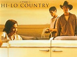 The Hi-Lo Country (1998) - Rotten Tomatoes