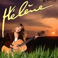 Je m'appelle Hélène（我叫伊莲） - Hélène Rolles - 单曲 - 网易云音乐