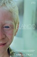 Blanco (2014) - FilmAffinity