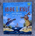 Ibbe & Knut - Zwei Freunde und das Meer - schatzenkind.de