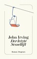 Der letzte Sessellift von John Irving - Buch | Thalia