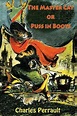 The Master Cat or Puss in Boots by Charles Perrault (English) Paperback ...