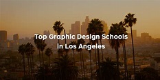 The 9 Best Graphic Design Schools in Los Angeles (2022)
