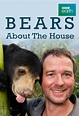 Bears About the House | TVmaze