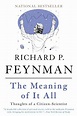 The Meaning of It All: Thoughts of a Citizen-Scientist (Helix Books) by ...