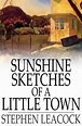 Sunshine Sketches of a Little Town eBook de Stephen Leacock - EPUB ...