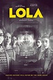 ‎LOLA (2022) directed by Andrew Legge • Reviews, film + cast • Letterboxd