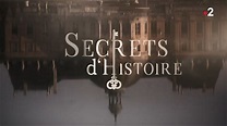 vidéo : Générique Secrets d'Histoire - France 2 (2018)