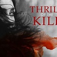 Thrill of the Kill (2006) - Rotten Tomatoes