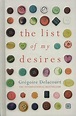 The List of my Desires: Delacourt, Gregoire: 9780297868354: Amazon.com ...