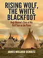 Amazon.com: Rising Wolf, the White Blackfoot: Hugh Monroe's Story of ...