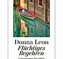 Der neue Fall von Commissario Brunetti von Donna Leon: "Flüchtiges ...