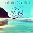 Colbie Caillat - The Malibu Sessions Lyrics and Tracklist | Genius