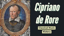 Cipriano de Rore - Classical Music History (18) - Renaissance Period ...