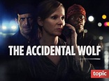 The Accidental Wolf Season 2: Returning On Topic In December! Trailer ...