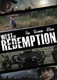 West of Redemption (2015) - IMDb