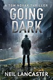 Upcoming Release Interview - Going Dark by Neil Lancaster | Jane Isaac