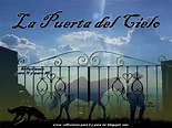 Reflexiones para TI y para MÍ: ***@ La Puerta del Cielo