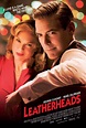 Leatherheads (2008) poster - FreeMoviePosters.net