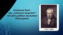Immanuel Kant - das "exklusive Gespräch" mit dem größten deutschen ...