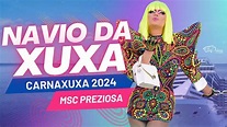 Navio da Xuxa 2024 | MSC Preziosa | CARNAXUXA - Com Ivete Sangalo e ...