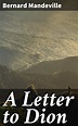 A Letter to Dion by Bernard Mandeville | Goodreads