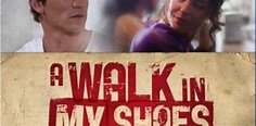 A Walk In My Shoes Movie Review for Parents