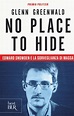 No place to hide. Edward Snowden e la sorveglianza di massa - Glenn ...
