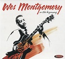 Wes Montgomery - In The Beginning: Early Recordings from 1949-1958 ...