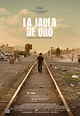 La Jaula de Oro - Película 2013 - SensaCine.com