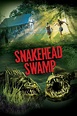 Snakehead Swamp (2014) - Posters — The Movie Database (TMDb)