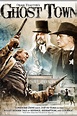 Ghost Town: The Movie (2008) — The Movie Database (TMDB)