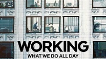 Working: What We Do All Day (TV Series 2023) - Episode list - IMDb