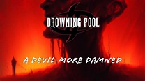 DROWNING POOL "A Devil More Damned" (Official Lyric Video) - YouTube