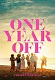 One Year Off (2022) - FilmAffinity