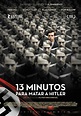 13 minutos para matar a Hitler - Película 2015 - SensaCine.com