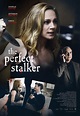 The Perfect Stalker - Filme 2016 - AdoroCinema