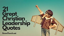 21 Grandes Citations De Leadership Chrétien Pour Vous Inspirer | Jiotower