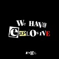 We Have Explosive | CD Album | Free shipping over £20 | HMV Store