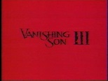 RARE AND HARD TO FIND TITLES - TV and Feature Film: Vanishing Son III ...