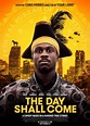 The Day Shall Come | Trailer legendado e sinopse - Café com Filme