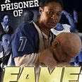 A Prisoner of Fame - Rotten Tomatoes